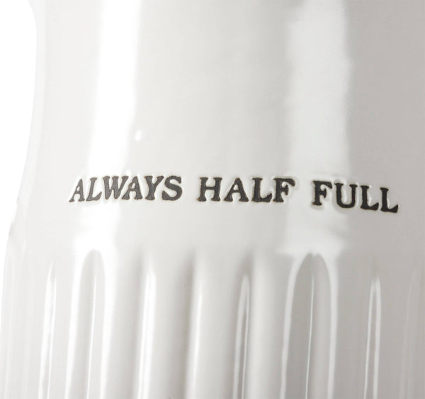 Always Half Full Large Pitcher